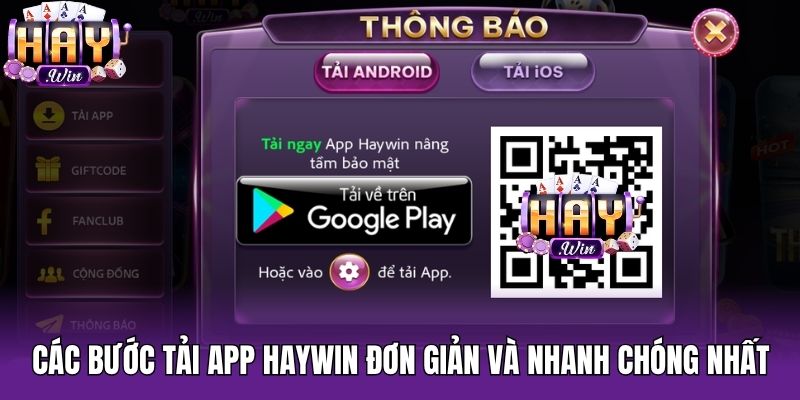 Các bước tải app Haywin đơn giản và nhanh chóng nhất