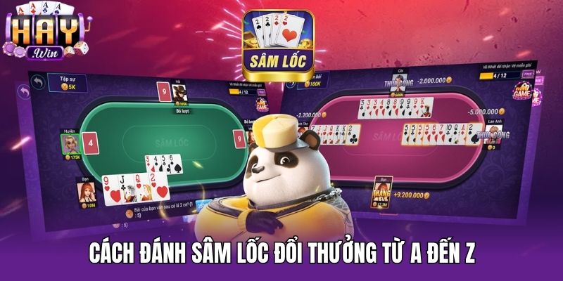 Cách đánh Sâm Lốc đổi thưởng từ A đến Z
