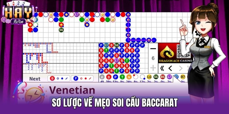 Sơ lược về mẹo soi cầu baccarat