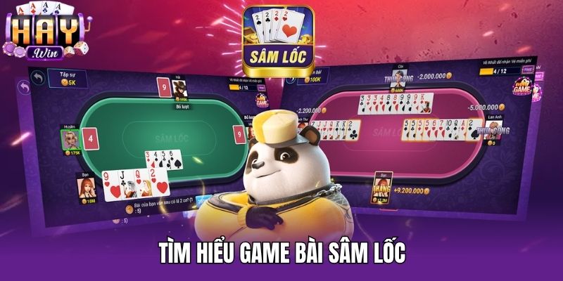 Tìm hiểu game bài Sâm lốc